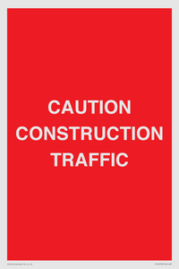CAUTION CONSTRUCTION TRAFFIC